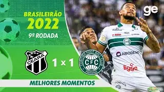 CEARÁ 1 X 1 CORITIBA | MELHORES MOMENTOS | 9ª RODADA BRASILEIRÃO 2022 | ge.globo