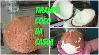TIRANDO COCO DA CASCA