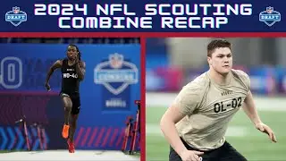 2024 NFL Scouting Combine Recap
