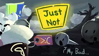 JUST NOT || Dispatch Animation Meme