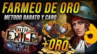 [POE 3.26] COMO FARMEAR ORO: METODO BARATO Y CARO | Secrets of the Atlas