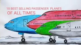 BEST SELLING PASSENGER AIRPLANES/TOP 10