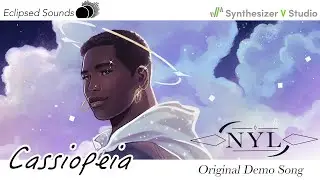 Cassiopeia - Synthesizer V NYL Original Demo Song