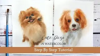 How To Paint Two Cute Dogs In Watercolor Step By Step Tutorial