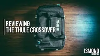 Going on a longer Trip? Reviewing the Thule Crossover 56L Rolling Duffel