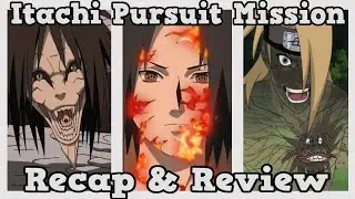 Naruto Shippuden Arc 4 - Itachi Pursuit Mission Recap and Review !