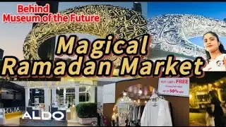 Inside the Magical Ramadan Market 💁🏻&zwj;♀️එන්න අලුත් අත්දැකීමක් විදින්න