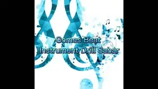 Instrument Drill Sabar By Gomes Beat (2022)
