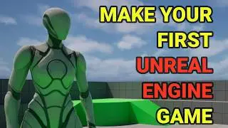 Start Learning Unreal Engine Today, The Basics - Make your First Game in Unreal Engine #1