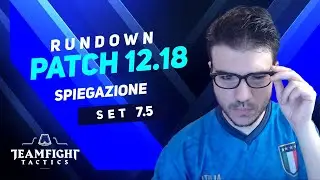 PATCH 12.18 RUNDOWN TFT  ITA - LUQUELOL #TFT
