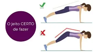 CERTO x ERRADO : como fazer o chatuspadásana, a prancha!
