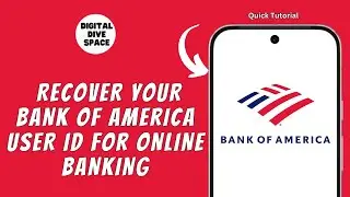 HOW TO RECOVER YOUR BANK OF AMERICA USER ID FOR ONLINE BANKING