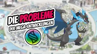 Die PROBLEME der Mega-Entwicklungen in Pok&eacute;mon (und wie man sie l&ouml;st)!!