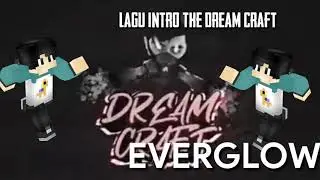 Judul lagu intro The dream Craft tahun 2020