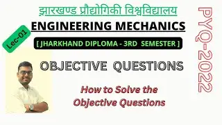 Engineering Mechanics I Objective Questions I PYQ-2022 I 3rd Sem I Mechanical Engineering I Vikas I