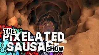 A Podcast About Digging a Hole - The Pixelated Sausage Show