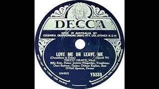 Teddy Grace - Love Me Or Leave Me