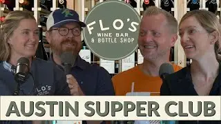 Austin Supper Club в винном баре и магазине Flo's Wine Bar & Bottle Shop с Фло Клемонс-Конте и Ад...