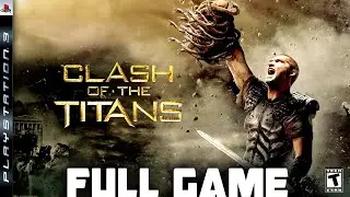 Clash Of the Titans -  Full  PS3 Gameplay Walkthrough | FULL GAME Longplay