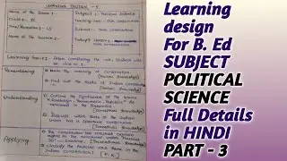 Learning Design For B.Ed Subject POLITICAL SCIENCE Full Details Part - 5