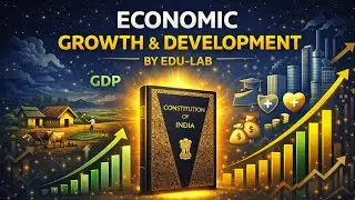 ECONOMIC GROWTH & DEVELOPMENT 📈 | GDP vs Development | EDU-LAB
