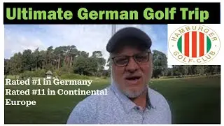 Ultimate German Golf Trip playing Germany's Best......Hamburg Falkenstein Front 9