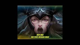 Jadilah Seorang Pemberani, Ingatlah, Freya Pernah Berkata! || Quotes Hero Mobile Legends