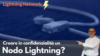 E' possibile creare in confidenzialit&agrave; un nodo Lightning? #bitcoin