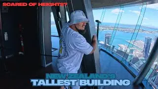 Facing my FEAR OF HEIGHTS! climbing New Zealands TALLEST BUILDING