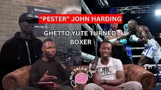 PESTER JOHN HARDING - GHETTO YUTE TURNED BOXER [GloTalks Ep42]