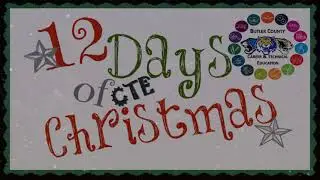 Butler County Career & Technical Education 12 Days of CTE Christmas 2020