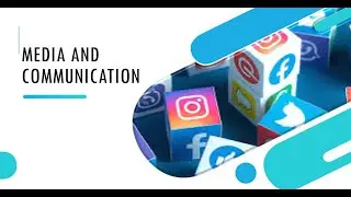 Media and communication