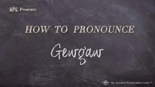 How to Pronounce Gewgaw (Real Life Examples!)