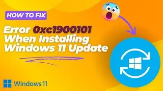 (Исправлено) Ошибка 0xc1900101 при установке обновления Windows 11
