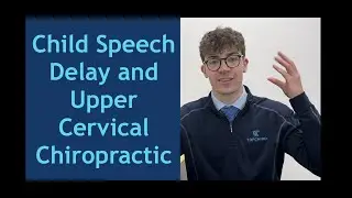 Speech Delay and the Upper Cervical Spine