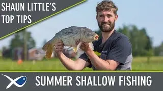 *** Coarse & Match Fishing TV *** Shaun Little's Summer  Shallow Fishing Tips