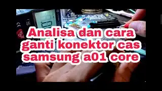Cara ganti konektor cas dan analisa samsung a01 core not charging || teknik dasar#tekbo