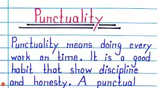 How to Write Essay on Punctuality in English | 5 & 10 Lines | English Writing