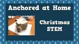 Christmas STEM Projects