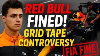 Red Bull Fined for Trying to Remove Norris&rsquo; Grid Tape | F1 Controversy Explained