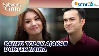 Nadia Ajakin Banyu Buat Makan Bareng?! | Sebening Cinta - Episode 34