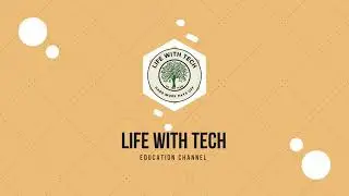 LIFE WITH TECH