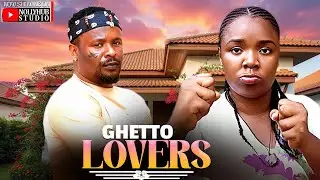 GHETTO LOVERS - ZUBBY MICHAEL | EKENE UMENWA | A NIGERIAN MOVIE  #trending