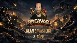 ANCAVAR –  KLAN SAVAŞI LİGİ 3. GÜN!