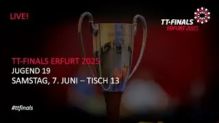 TT-Finals 2025 I Jugend 15 - Samstag, 7. Juni I Tisch 13