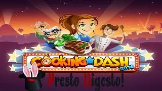 Cooking Dash 2016: Presto Digesto! Season 4