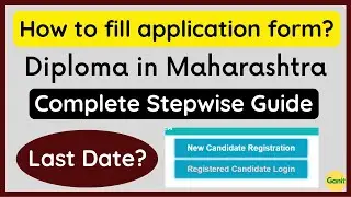 Diploma Application Form Filling - 2022 | Stepwise Guide for Diploma Admission Process Maharashtra