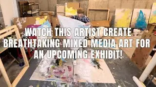 Watch This Artist Create Breathtaking Mixed Media Art for an Upcoming Exhibit!