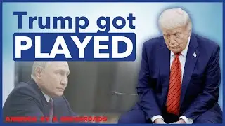 Putin&rsquo;s Playing Trump - Has Trump Finally Noticed? | Max Boot