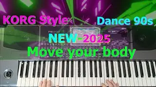 Dance 90s Move your body / new 2025 KORG Style /ZhekaKORG-Style / KORG Pa 900